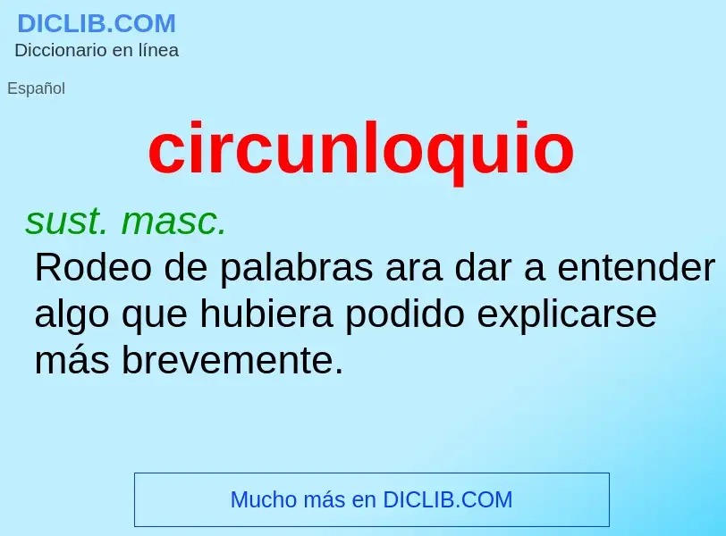 Wat is circunloquio - definition