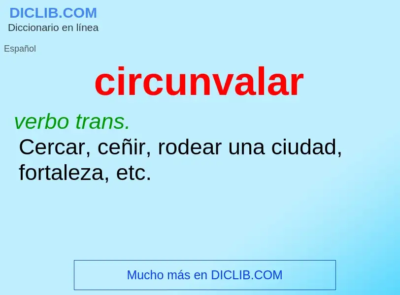 O que é circunvalar - definição, significado, conceito