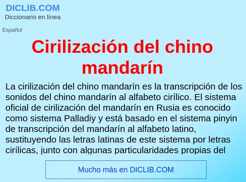 What is Cirilización del chino mandarín - meaning and definition