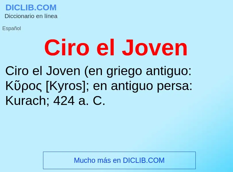 ¿Qué es Ciro el Joven? - significado y definición