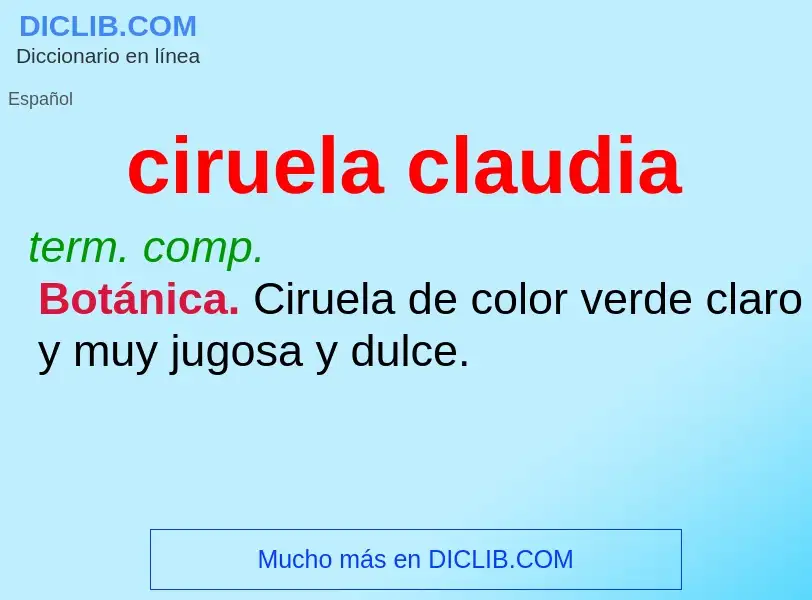 What is ciruela claudia - meaning and definition