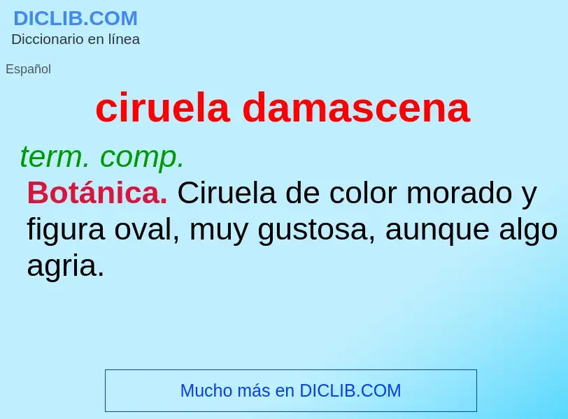 What is ciruela damascena - meaning and definition