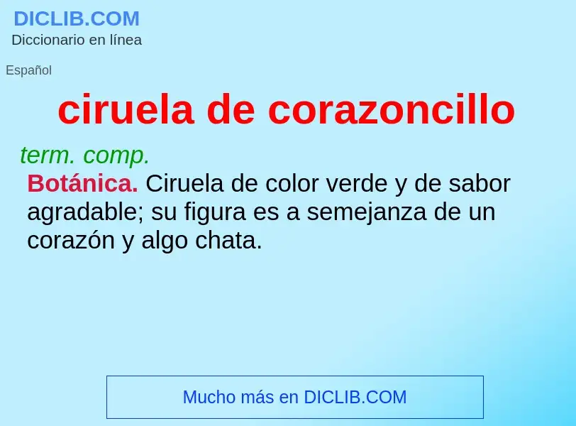 What is ciruela de corazoncillo - meaning and definition