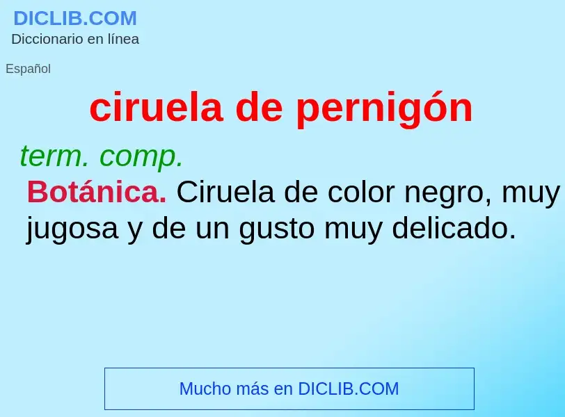 Wat is ciruela de pernigón - definition