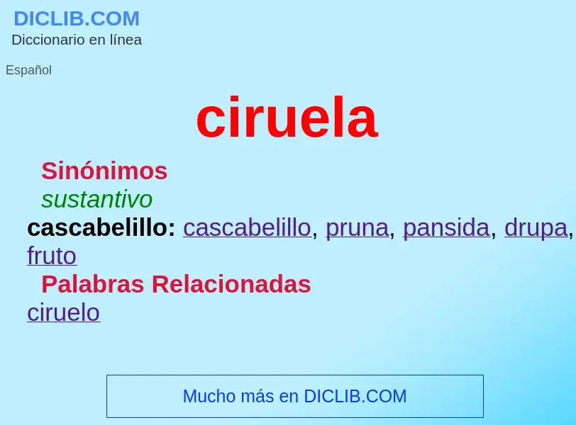 What is ciruela - meaning and definition