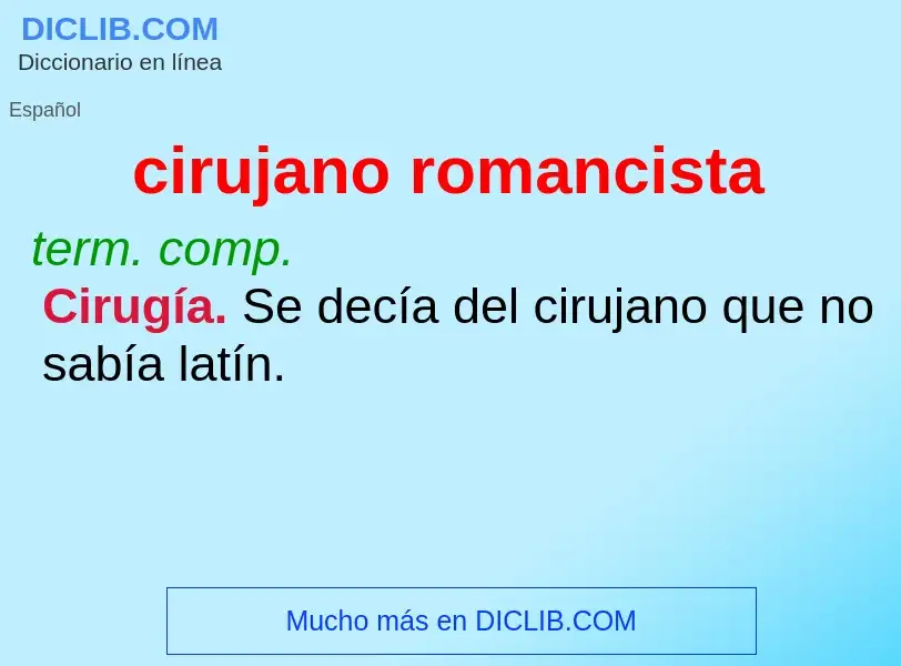 Was ist cirujano romancista - Definition