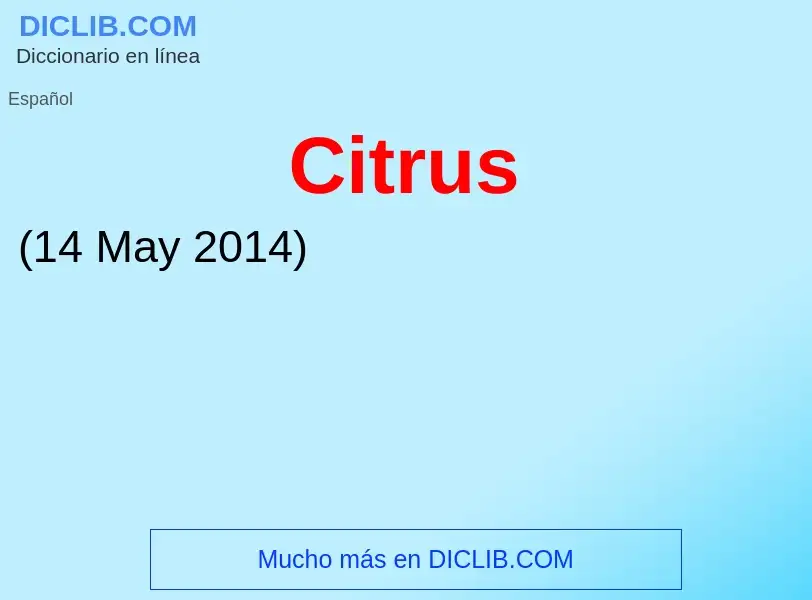 What is Citrus - meaning and definition