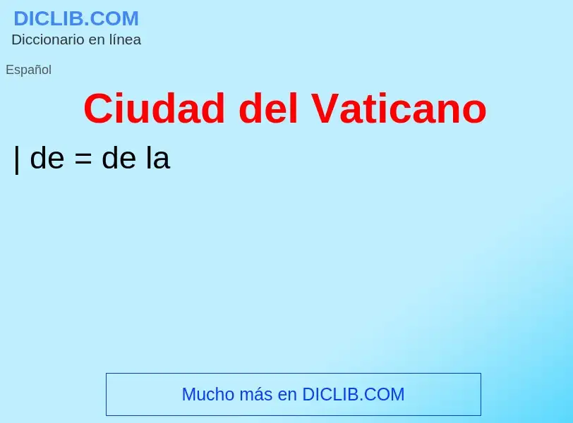 ¿Qué es Ciudad del Vaticano? - significado y definición