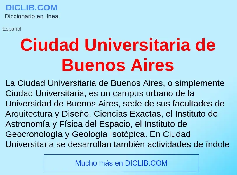 Что такое Ciudad Universitaria de Buenos Aires - определение