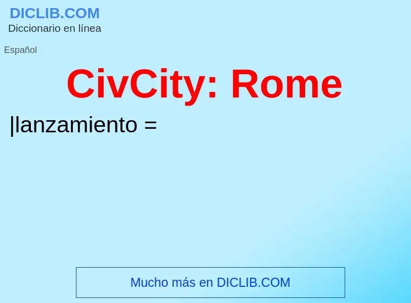 What is CivCity: Rome - definition