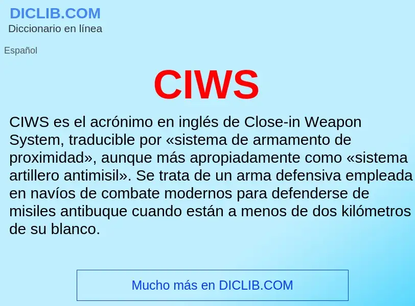 ¿Qué es CIWS? - significado y definición