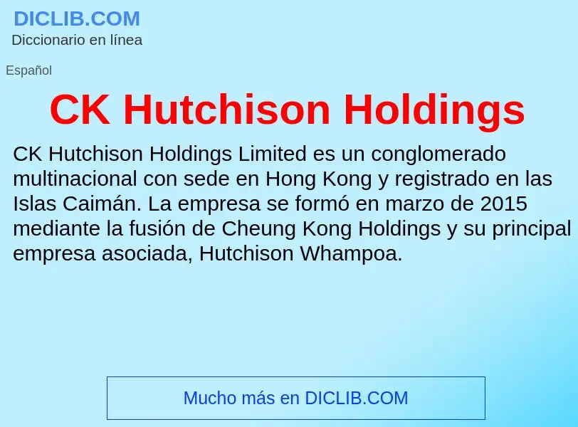 Что такое CK Hutchison Holdings - определение