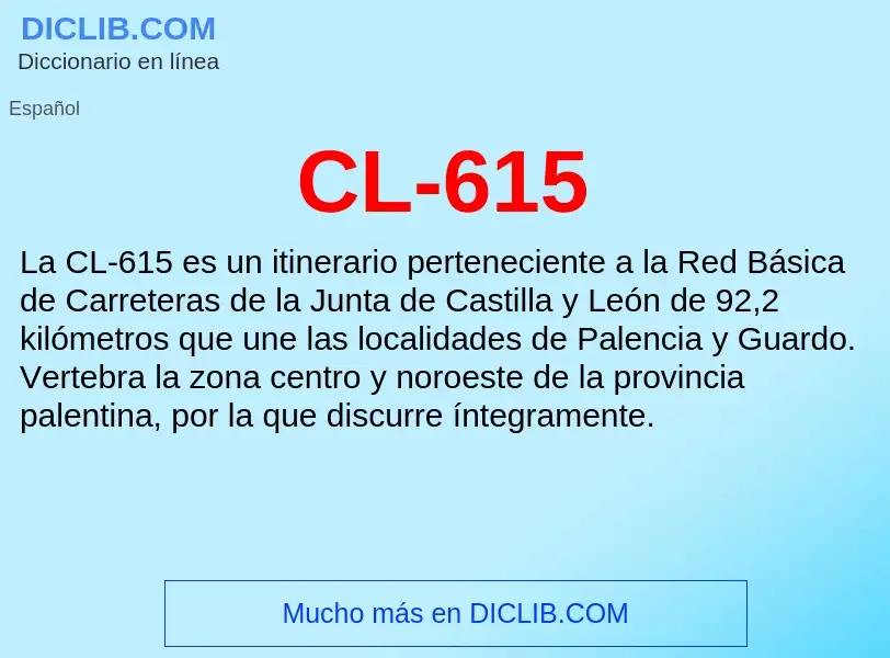 ¿Qué es CL-615? - significado y definición