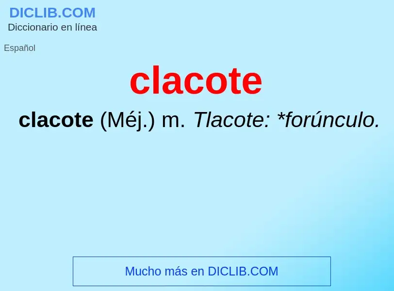 Что такое clacote - определение