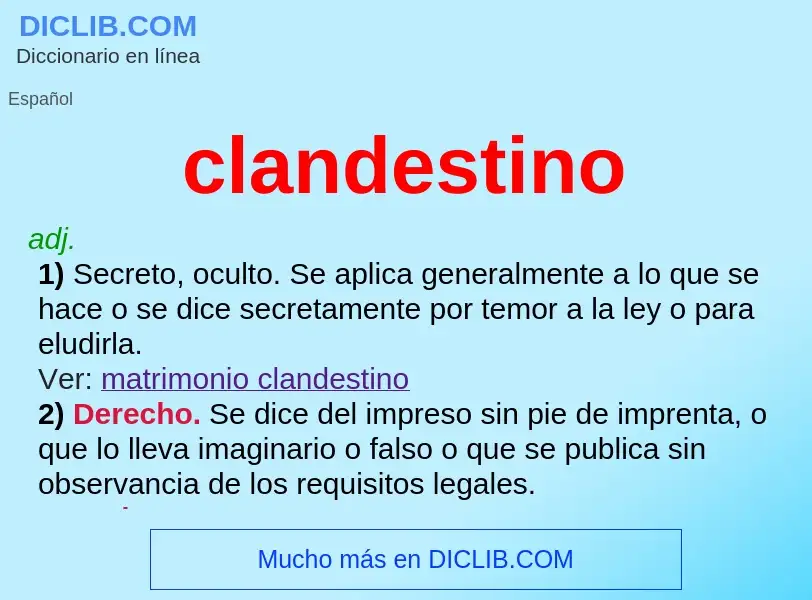 Was ist clandestino - Definition