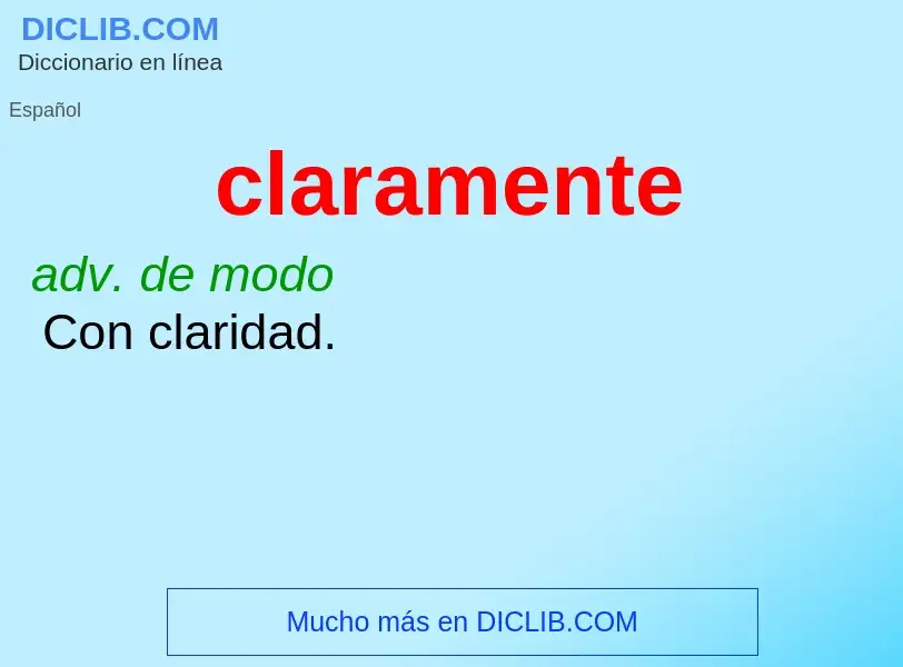 Wat is claramente - definition