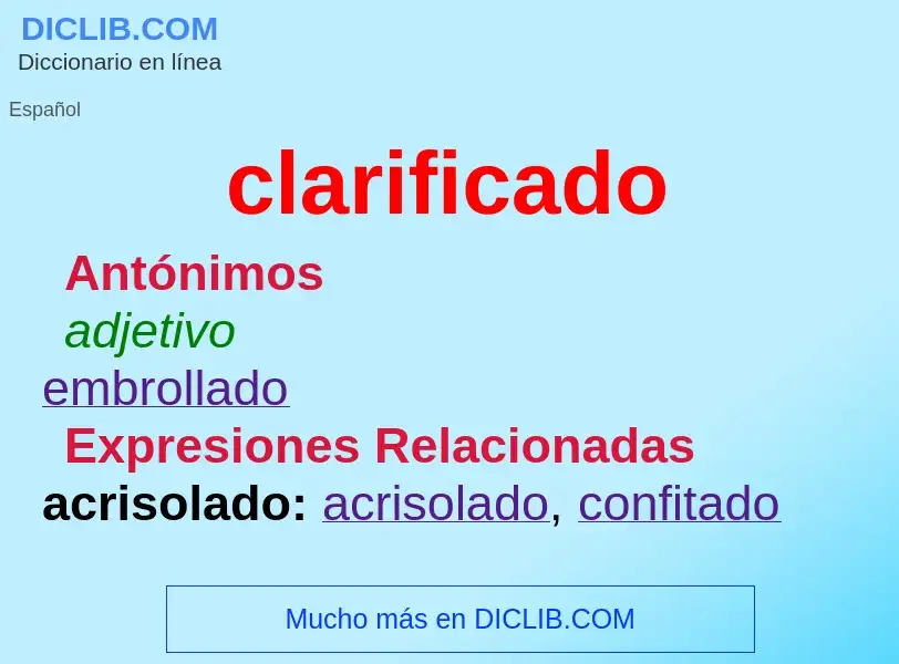 O que é clarificado - definição, significado, conceito