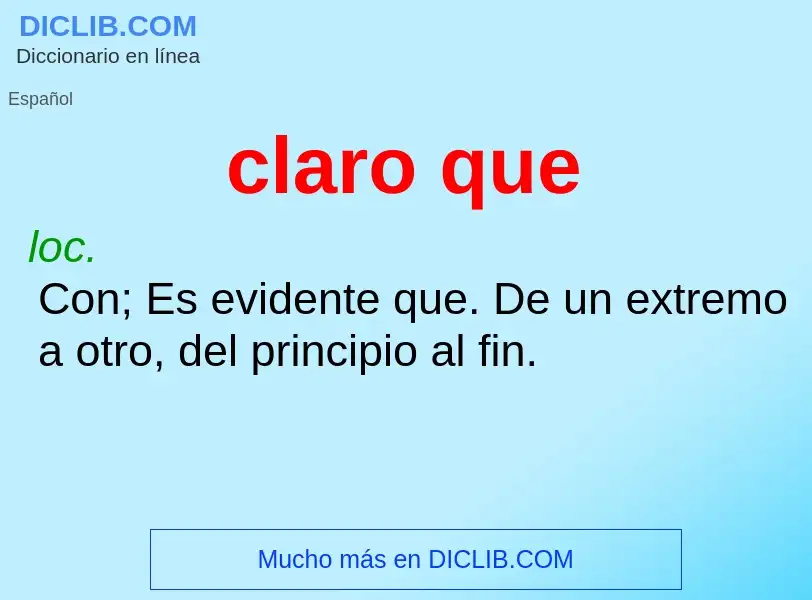 Was ist claro que - Definition