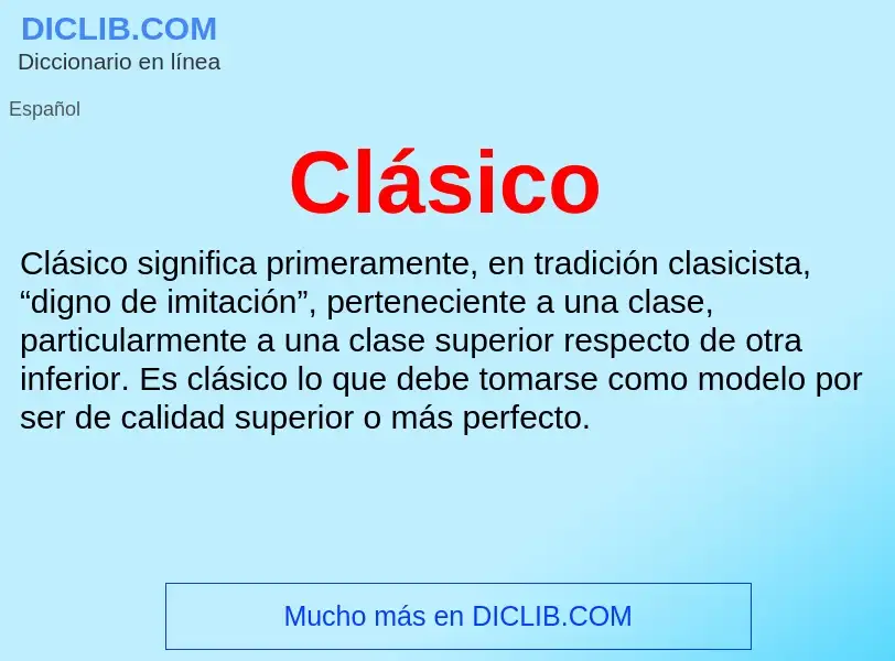 Wat is Clásico - definition