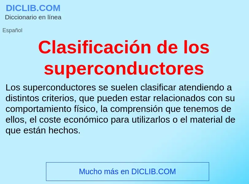 ¿Qué es Clasificación de los superconductores? - significado y definición