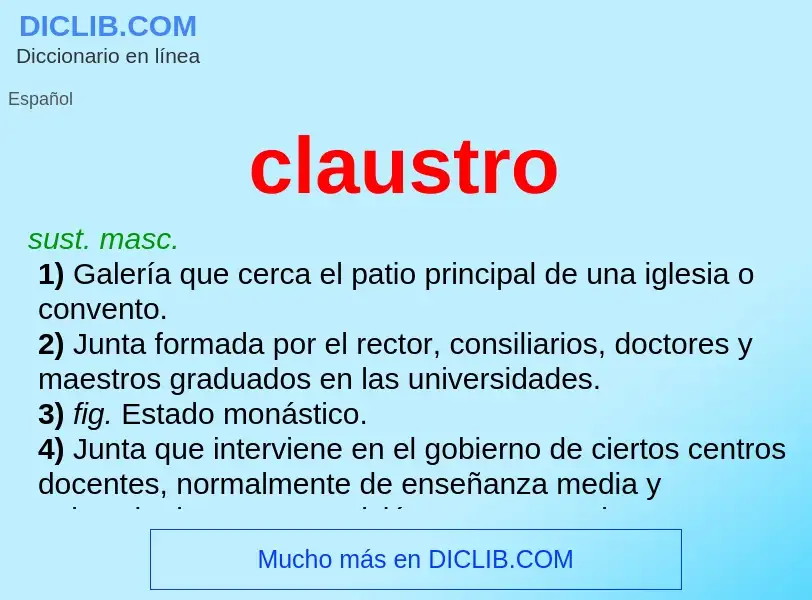 ¿Qué es claustro? - significado y definición