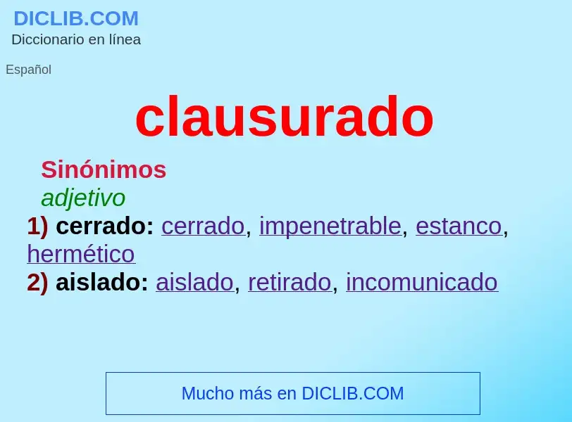 What is clausurado - definition