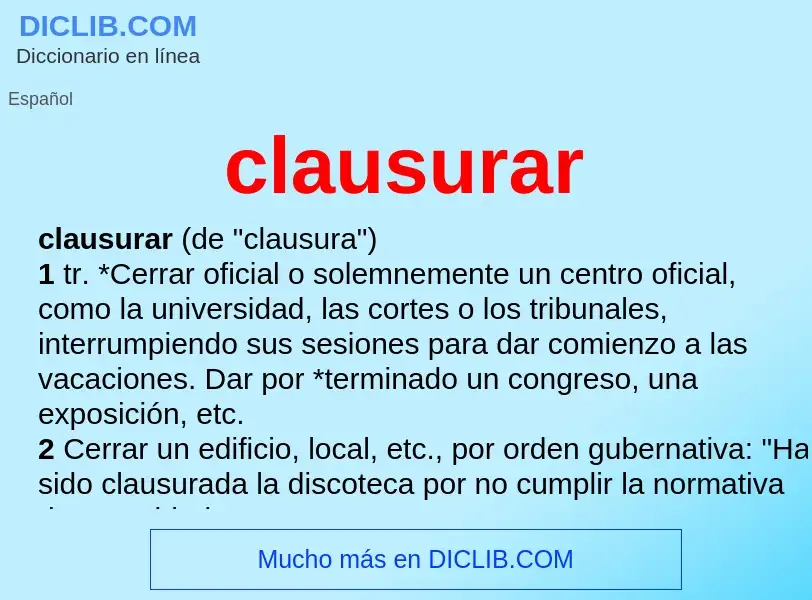 What is clausurar - definition