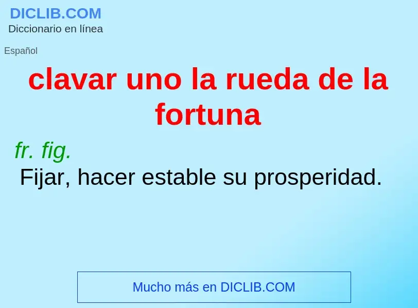 Wat is clavar uno la rueda de la fortuna - definition