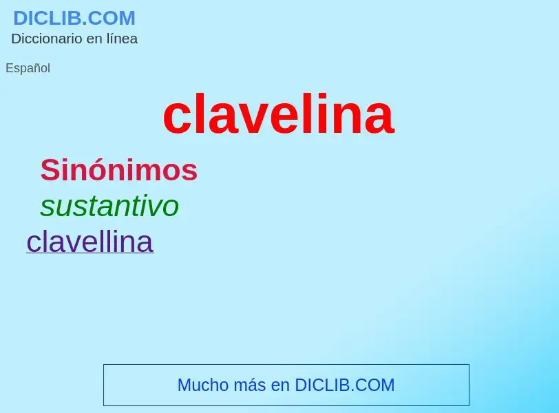 Che cos'è clavelina - definizione