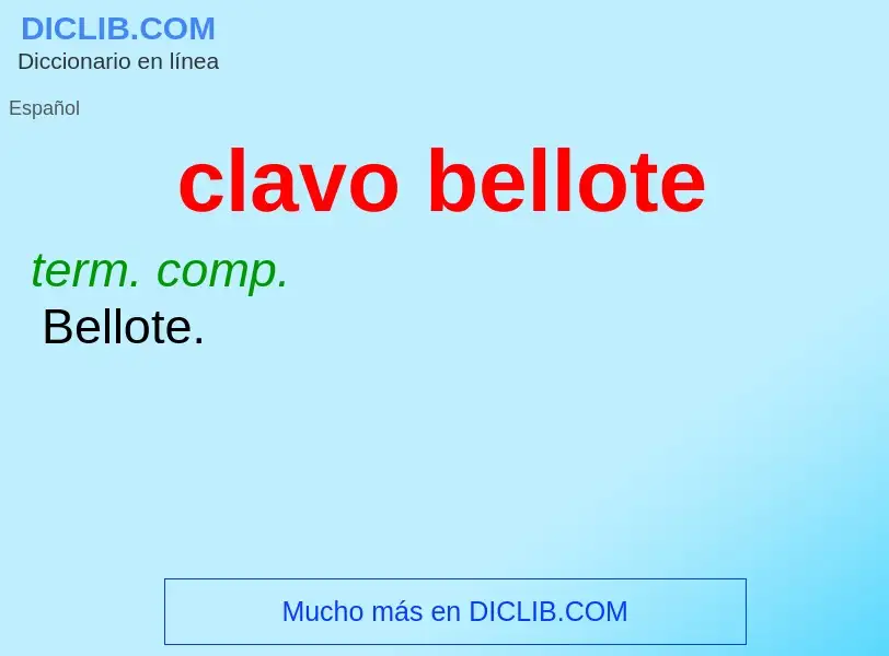 ¿Qué es clavo bellote? - significado y definición