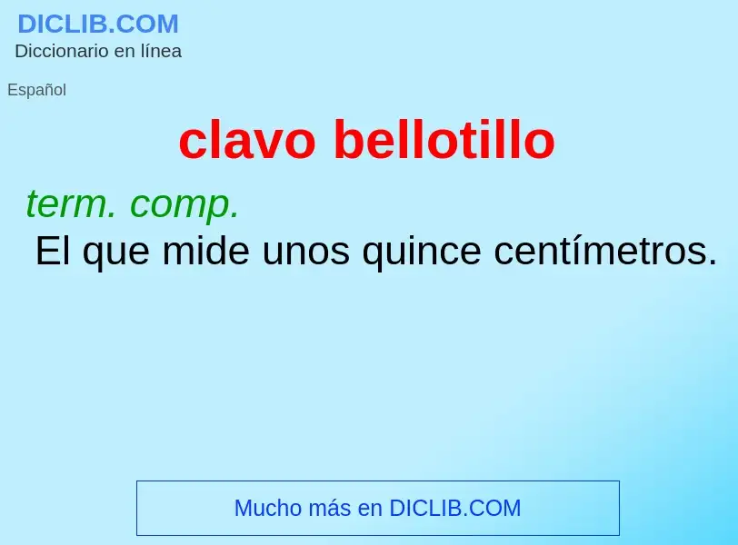 Wat is clavo bellotillo - definition