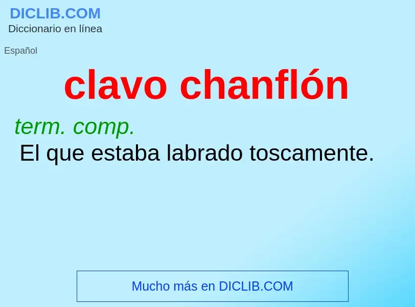 What is clavo chanflón - meaning and definition