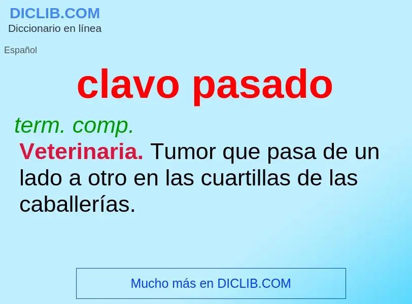 What is clavo pasado - definition