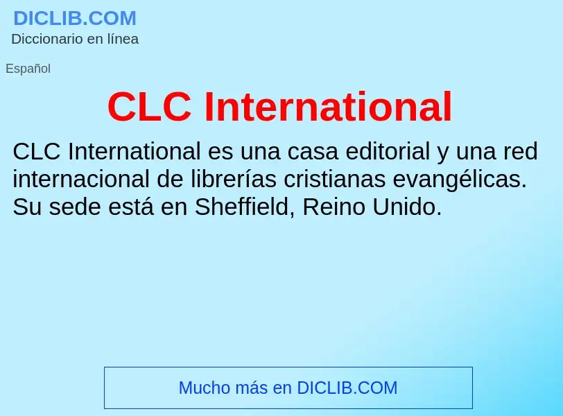 ¿Qué es CLC International? - significado y definición