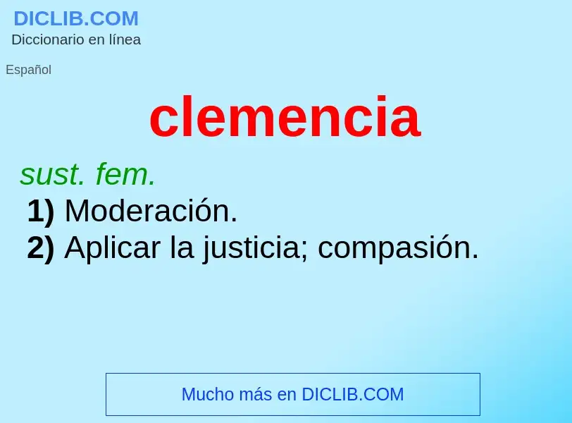 O que é clemencia - definição, significado, conceito