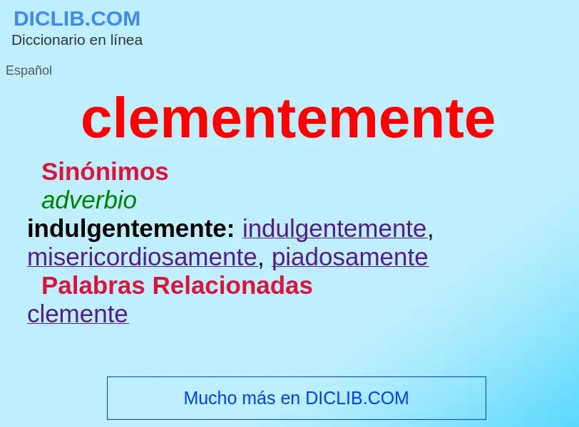 O que é clementemente - definição, significado, conceito