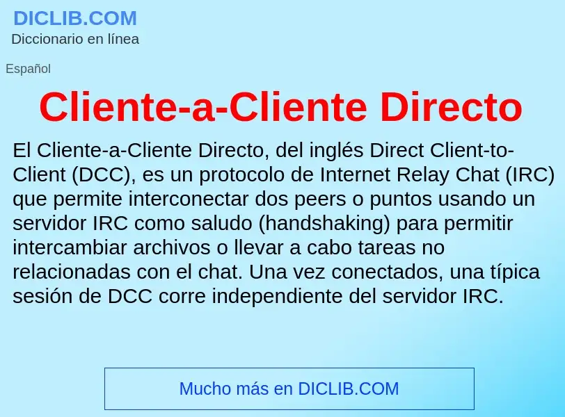 Что такое Cliente-a-Cliente Directo - определение