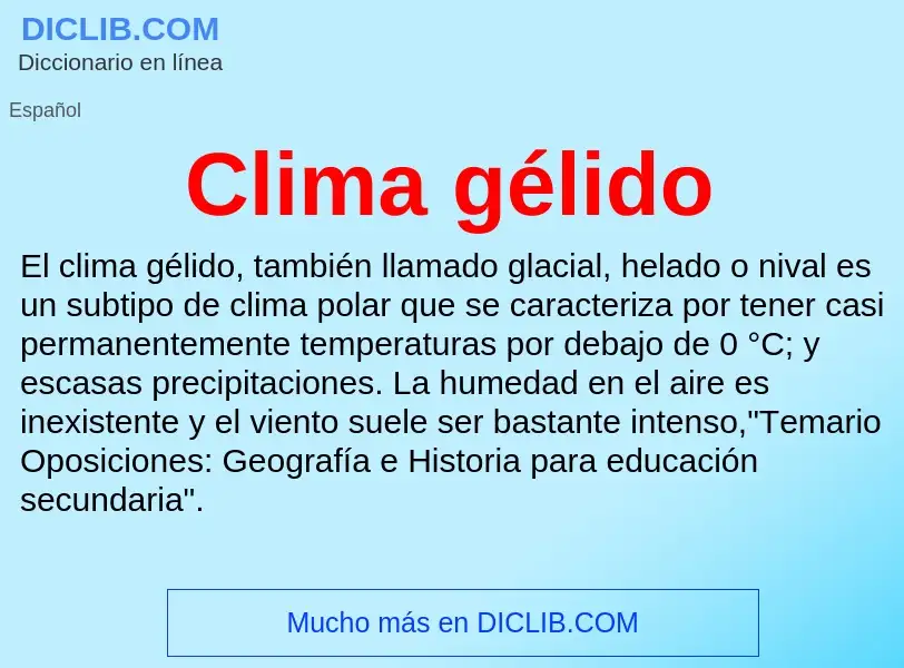 Che cos'è Clima gélido - definizione