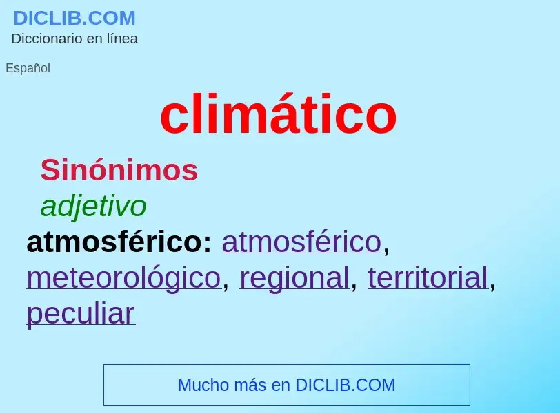 ¿Qué es climático? - significado y definición