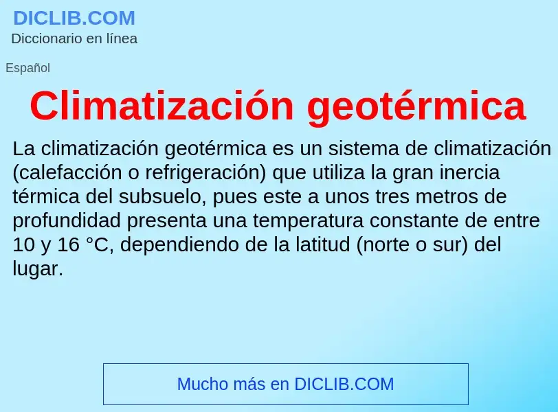 ¿Qué es Climatización geotérmica? - significado y definición