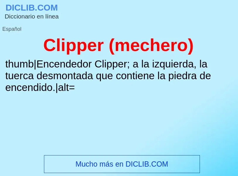 ¿Qué es Clipper (mechero)? - significado y definición