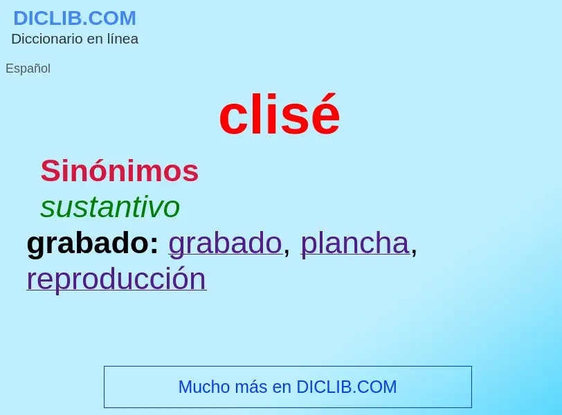 What is clisé - meaning and definition