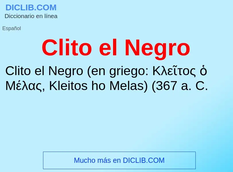 Что такое Clito el Negro - определение