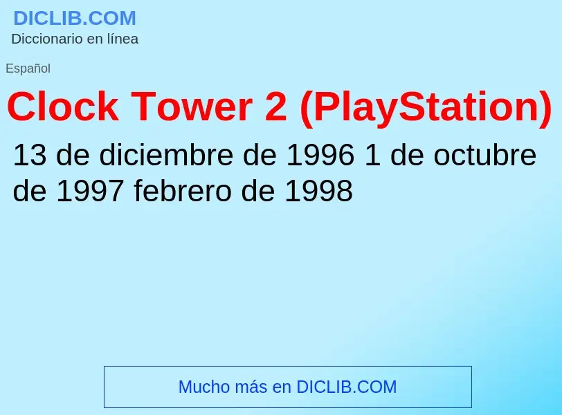 Wat is Clock Tower 2 (PlayStation) - definition