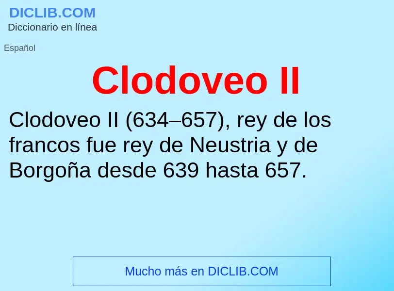 ¿Qué es Clodoveo II? - significado y definición