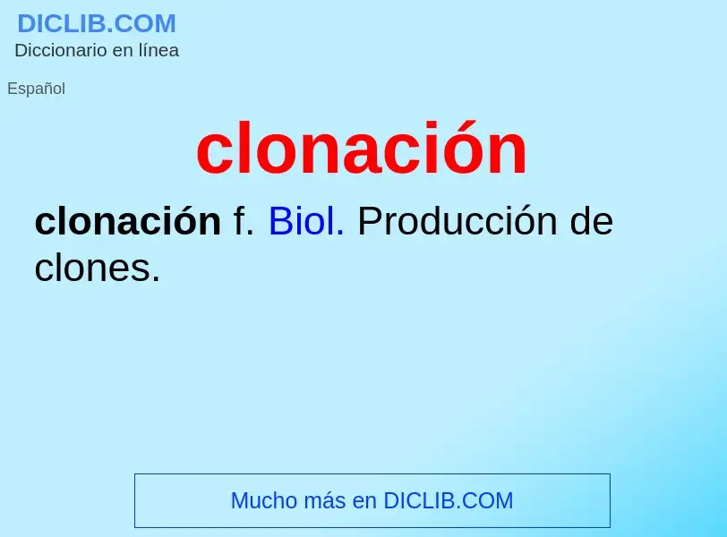 What is clonación - definition