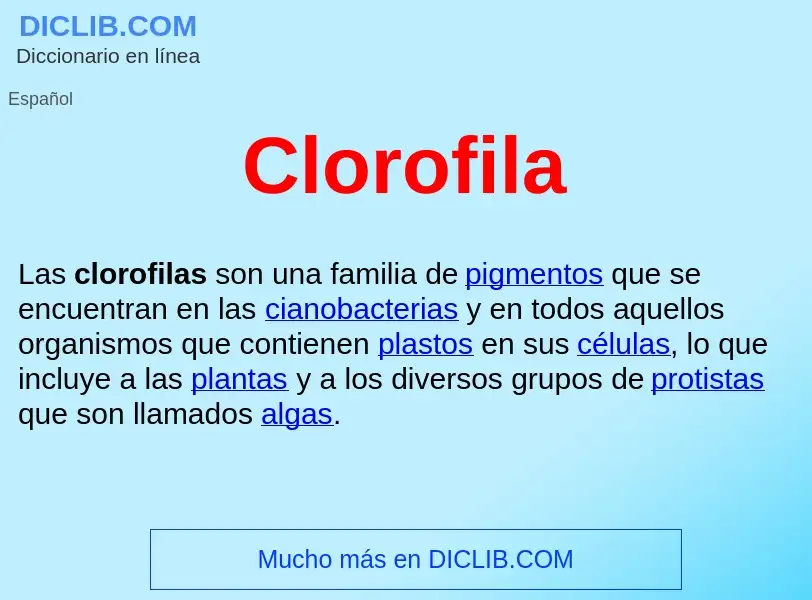 ¿Qué es Clorofila ? - significado y definición