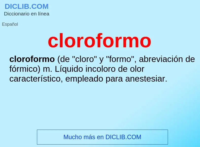 Wat is cloroformo - definition