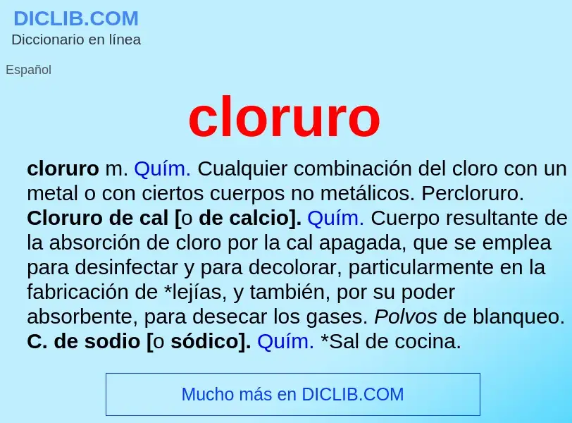 ¿Qué es cloruro? - significado y definición