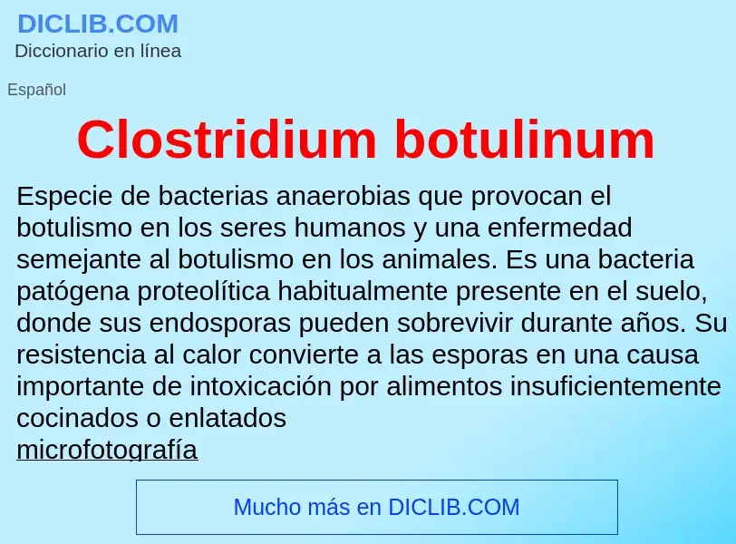 ¿Qué es Clostridium botulinum? - significado y definición